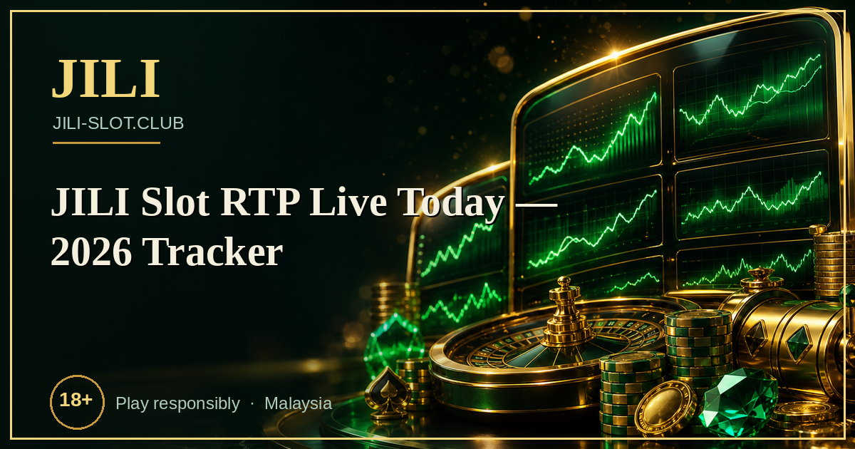 JILI Slot RTP Live Today — 2026 Tracker