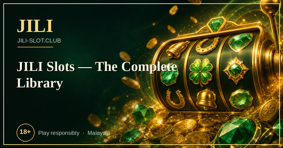 JILI Slots — The Complete Library
